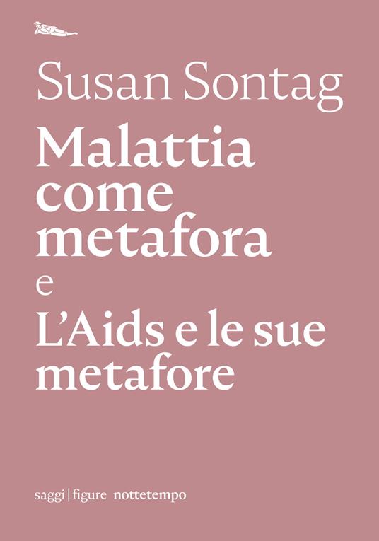 LaFeltrinelli Malattia come metafora e L'AIDS e le sue metafore