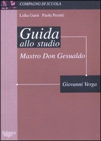 LaFeltrinelli Mastro don Gesualdo. Guida allo studio