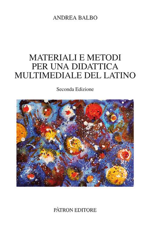 LaFeltrinelli Materiali e metodi per una didattica multimediale del latino