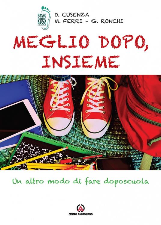 LaFeltrinelli Meglio dopo insieme. Un altro modo di fare doposcuola
