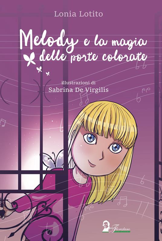 LaFeltrinelli Melody e la magia delle porte colorate