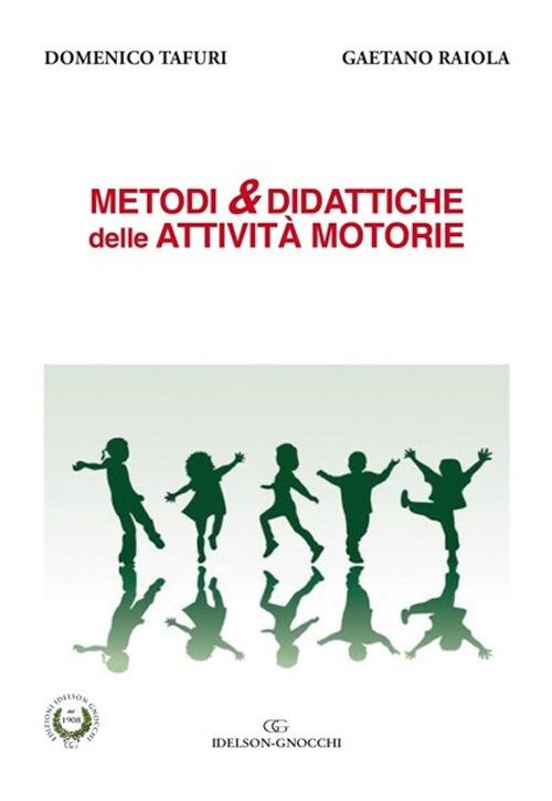 LaFeltrinelli Metodi & didattiche delle attività motorie