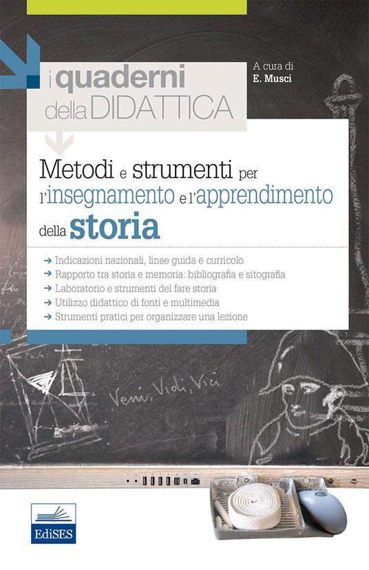 LaFeltrinelli Metodi e strumenti per l'insegnamento e l'apprendimento della storia