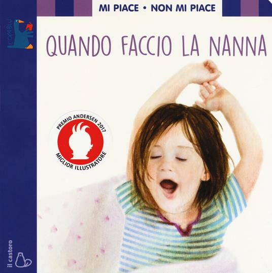 LaFeltrinelli Mi piace non mi piace. Quando faccio la nanna
