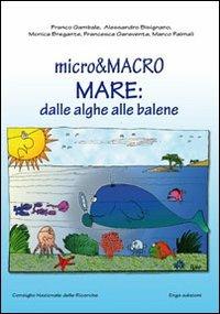 LaFeltrinelli Micro & macro. Mare: dalle alghe alle balene