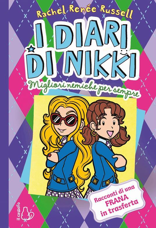 LaFeltrinelli Migliori nemiche per sempre. I diari di Nikki