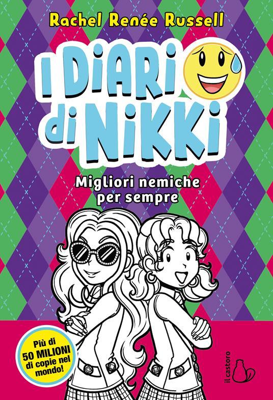LaFeltrinelli Migliori nemiche per sempre. I diari di Nikki