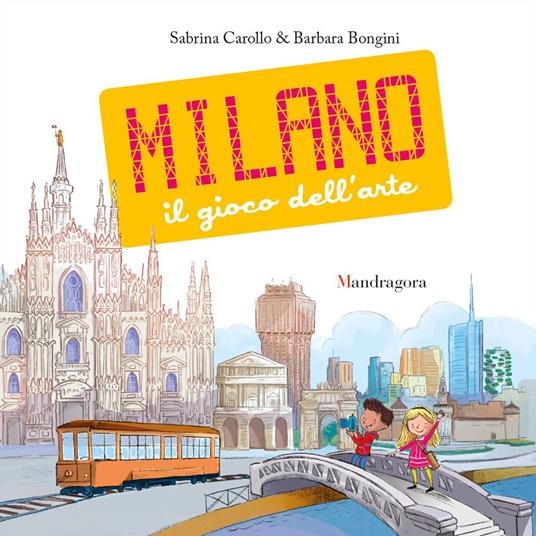 LaFeltrinelli Milano. Il gioco dell'arte. Ediz. a colori