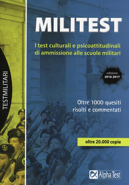 LaFeltrinelli Militest. I test culturali e psicoattitudinali di ammissione alle scuole militari