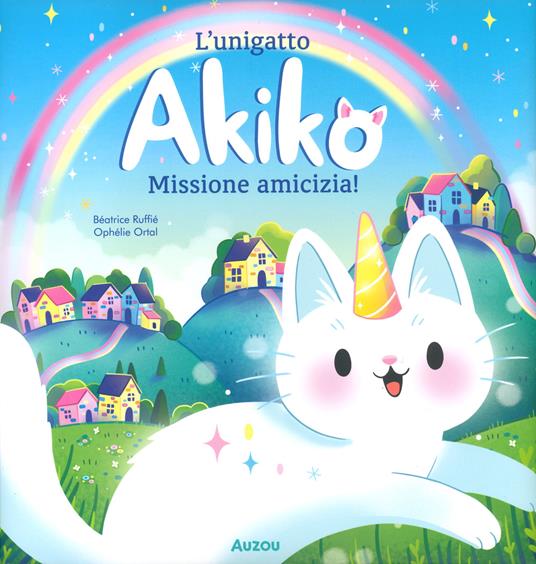 LaFeltrinelli Missione amicizia L'unigatto Akiko. Ediz. a colori