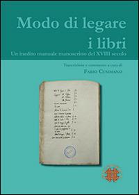 LaFeltrinelli Modo di legare i libri. Un inedito manuale manoscritto del XVIII secolo