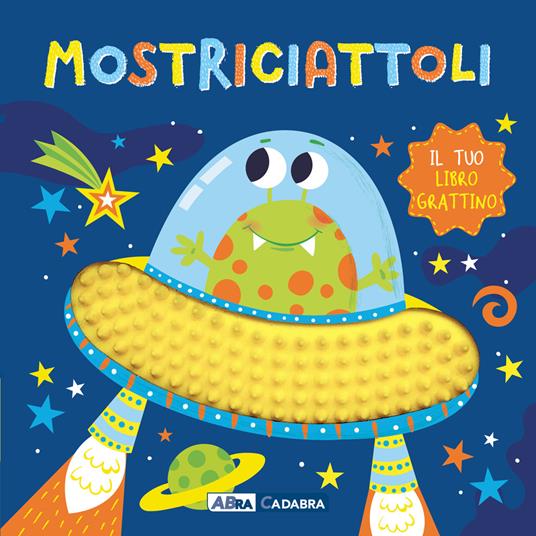 LaFeltrinelli Mostriciattoli. Il Tuo Libro Grattino. Ediz. A Colori