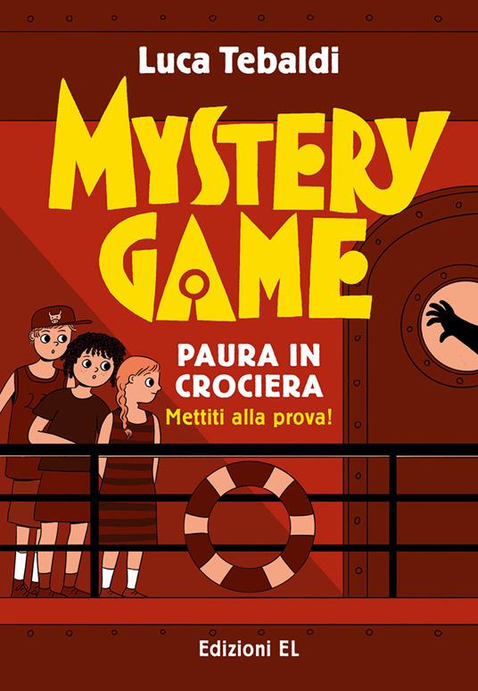 LaFeltrinelli Mystery Game. Paura in crociera. Ediz. illustrata