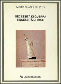 LaFeltrinelli Necessità di guerra necessità di pace
