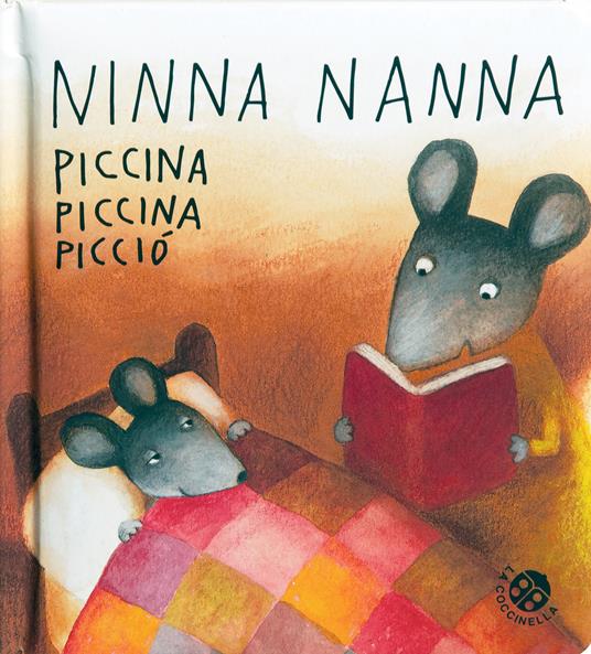 LaFeltrinelli Ninnananna piccina piccina picciò. Ediz. a colori