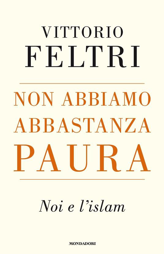 LaFeltrinelli Non Abbiamo Abbastanza Paura. Noi E L'Islam