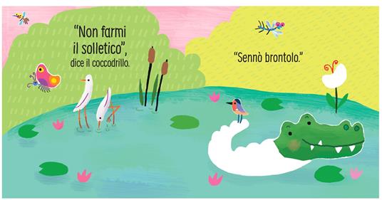 LaFeltrinelli Non Farmi Il Solletico Dice Il Coccodrillo. Ediz. A Colori