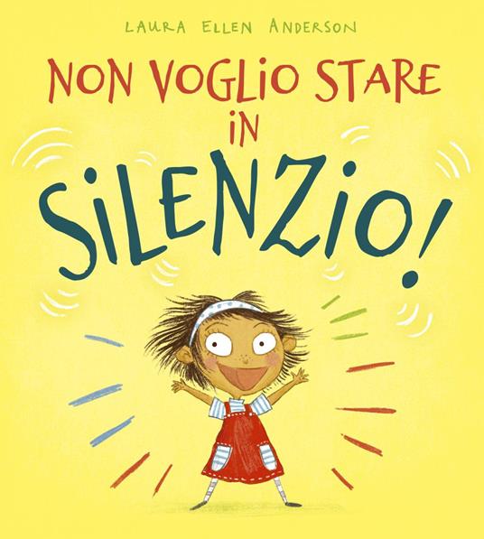 LaFeltrinelli Non voglio stare in silenzio Ediz. a colori
