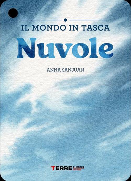 LaFeltrinelli Nuvole. Il mondo in tasca. Ediz. a colori