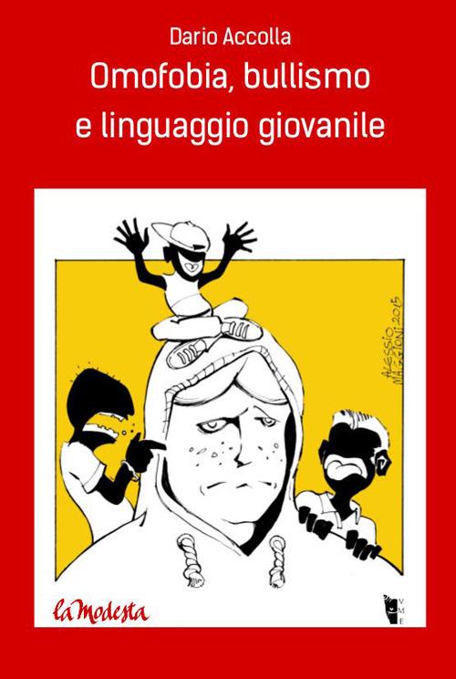 LaFeltrinelli Omofobia bullismo e linguaggio giovanile LaFeltrinelli Omofobia bullismo e linguaggio giovanile