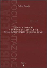 LaFeltrinelli Ordine di citazione e principio di faccettazione nella classificazione decimale Dewey