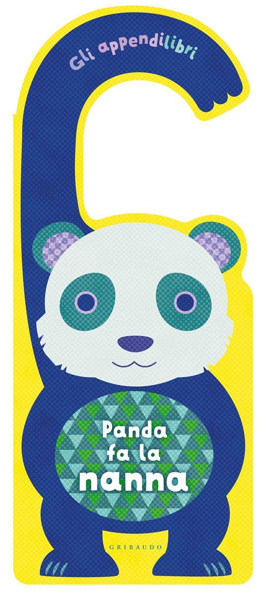 LaFeltrinelli Panda fa la nanna. Gli appendilibri. Ediz. a colori
