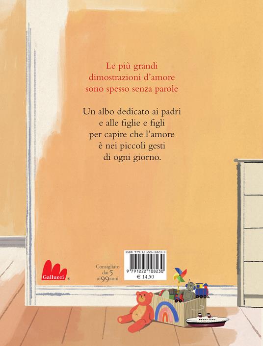 LaFeltrinelli Papà Non Sa Dire Ti Voglio Bene. Ediz. A Colori