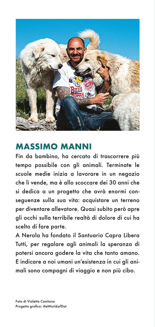 LaFeltrinelli Parola Agli Animali. La Gallina Filomena Il Vitello Ferruccio Il Maiale Pierporco E Altri Animali. Le Storie Più Belle Del Santuario Capra Libera Tutti