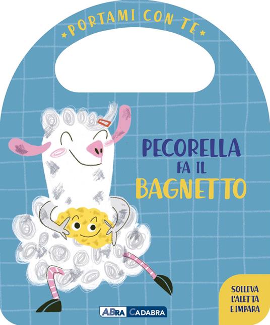 LaFeltrinelli Pecorella fa il bagnetto. Portami con te. Ediz. a colori