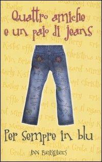 LaFeltrinelli Per sempre in blu. Quattro amiche e un paio di jeans