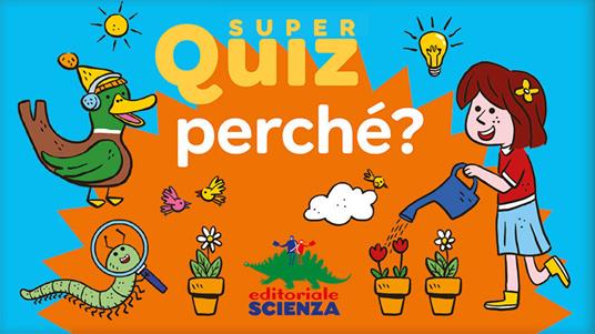 LaFeltrinelli Perché? Super quiz. Nuova ediz. Con 100 Carte