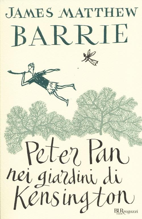 LaFeltrinelli Peter Pan nei giardini di Kensington. Ediz. integrale