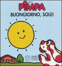LaFeltrinelli Pimpa. Buongiorno sole Ediz. illustrata