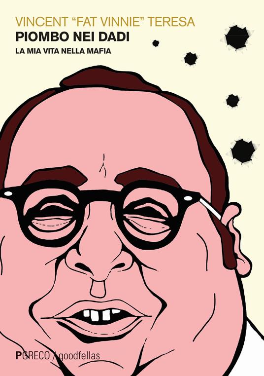 LaFeltrinelli Piombo nei dadi. La mia vita nella mafia