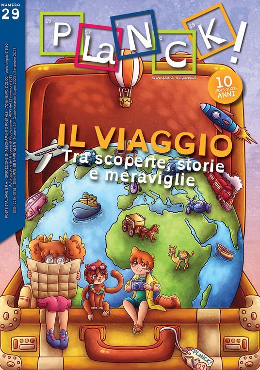 LaFeltrinelli PLaNCK Il viaggio. Tra scoperte storie e meraviglie. Ediz. italiana e inglese (2023). Vol. 29