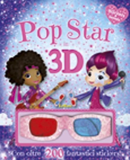 LaFeltrinelli Pop star in 3D. Stickers & fantasia. Con gadget
