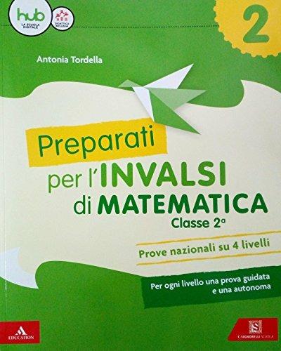 LaFeltrinelli Preparati Alle Prove INVALSI. Matematica. Per La Scuola Elementare. Vol. 2