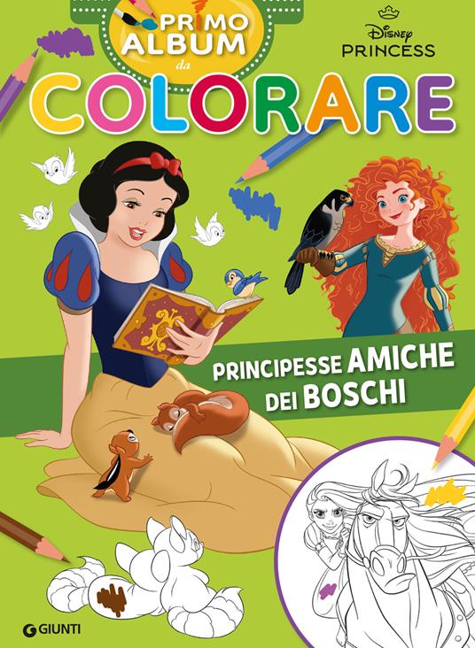 LaFeltrinelli Principesse amiche dei boschi. Primo album da colorare. Ediz. a colori