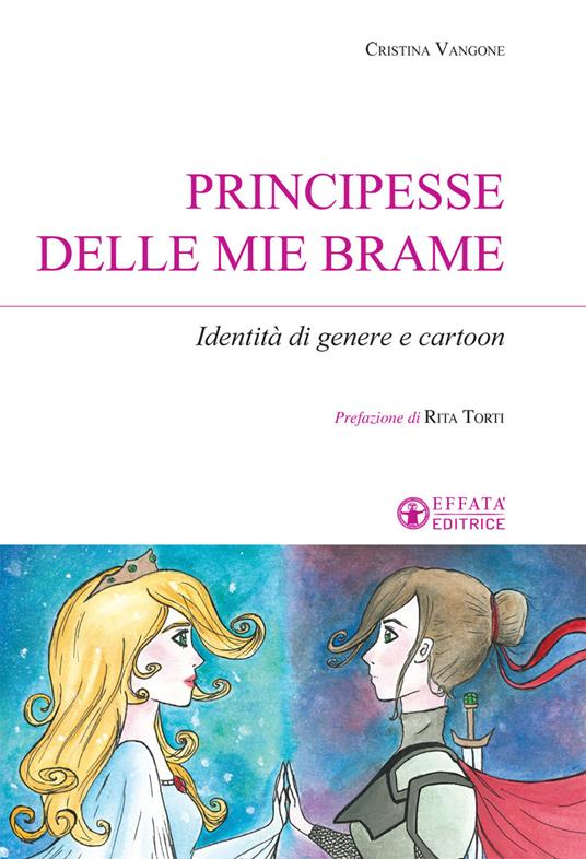 LaFeltrinelli Principesse delle mie brame. Identità di genere e cartoon