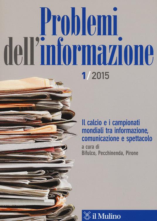 LaFeltrinelli Problemi dell'informazione (2015). Vol. 1