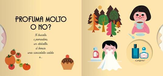 LaFeltrinelli Profuma O No? I Cinque Sensi. Ediz. A Colori