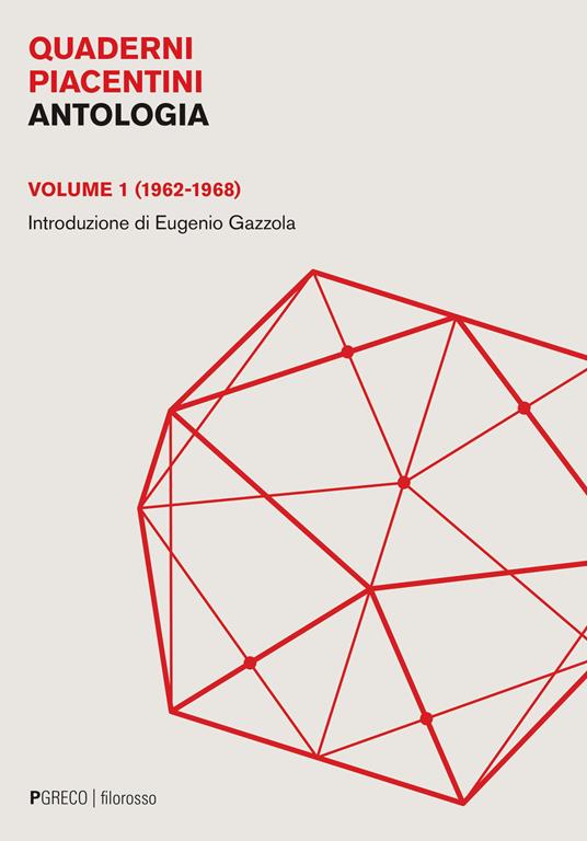 LaFeltrinelli Quaderni piacentini. Antologia. Vol. 1: (1962-1968)