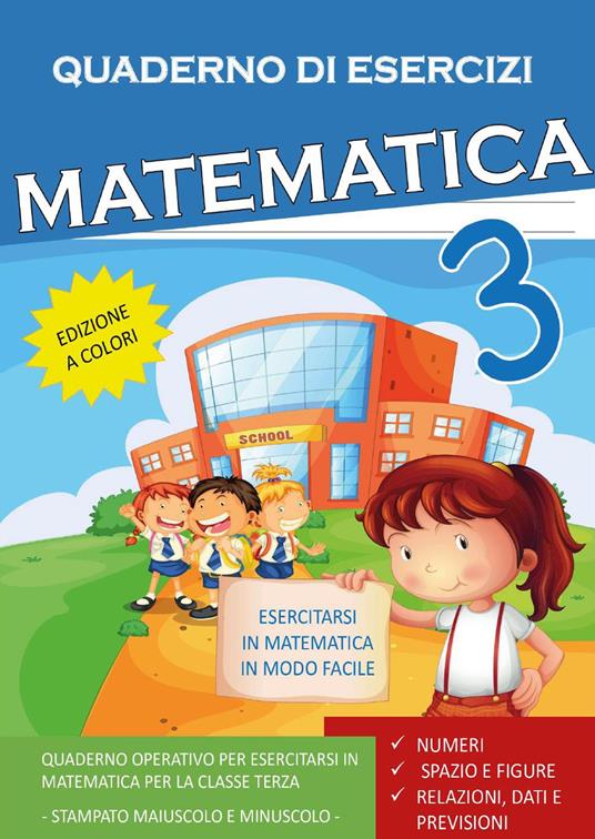 LaFeltrinelli Quaderno esercizi matematica. Per la Scuola elementare. Vol. 3
