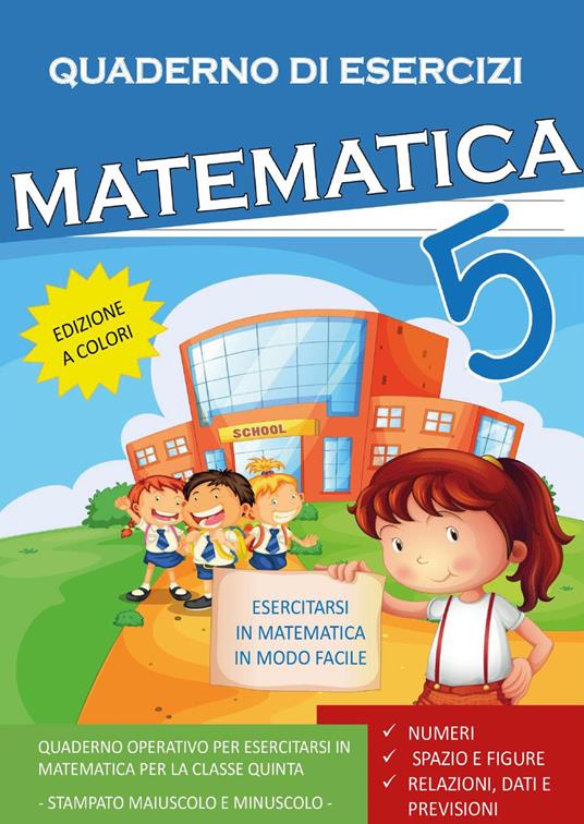 LaFeltrinelli Quaderno esercizi matematica. Per la Scuola elementare. Vol. 5