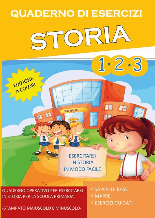 LaFeltrinelli Quaderno esercizi storia. Per la Scuola elementare. Vol. 1-2-3
