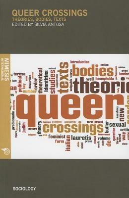 LaFeltrinelli Queer crossings. Theories bodies texts