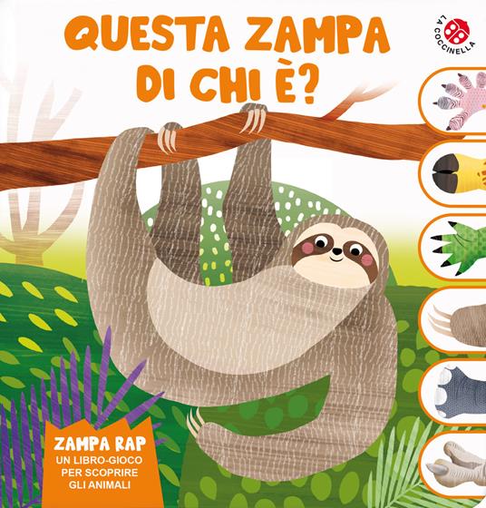 LaFeltrinelli Questa zampa di chi è? Un libro gioco per scoprire gli animali. Ediz. a colori