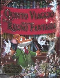 LaFeltrinelli Quinto viaggio nel Regno della Fantasia. Ediz. illustrata