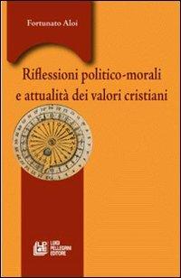 LaFeltrinelli Riflessioni politico-morali e attualità valori cristiani