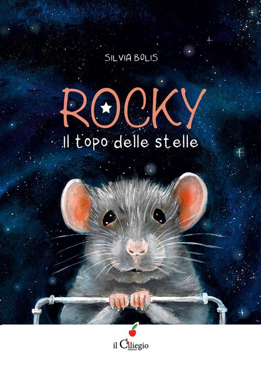 LaFeltrinelli Rocky il topo delle stelle. Ediz. a colori